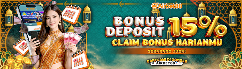 BONUS DEPOSIT 15%