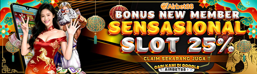 BONUS NEW MEMBER SLOT 25%